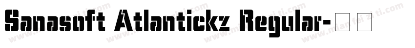 Sanasoft Atlantickz Regular字体转换